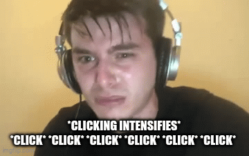 Clicking intensifies